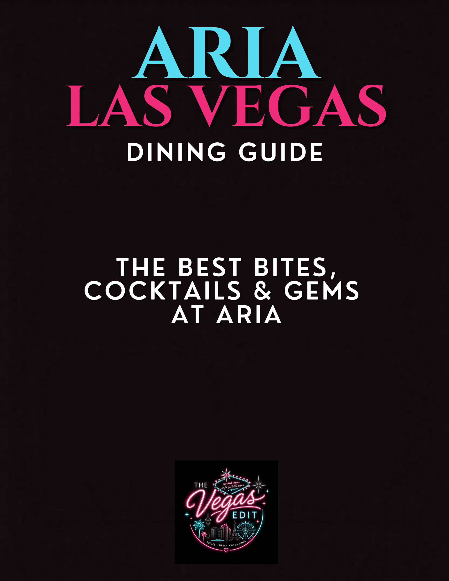 The Aria Dining Edit