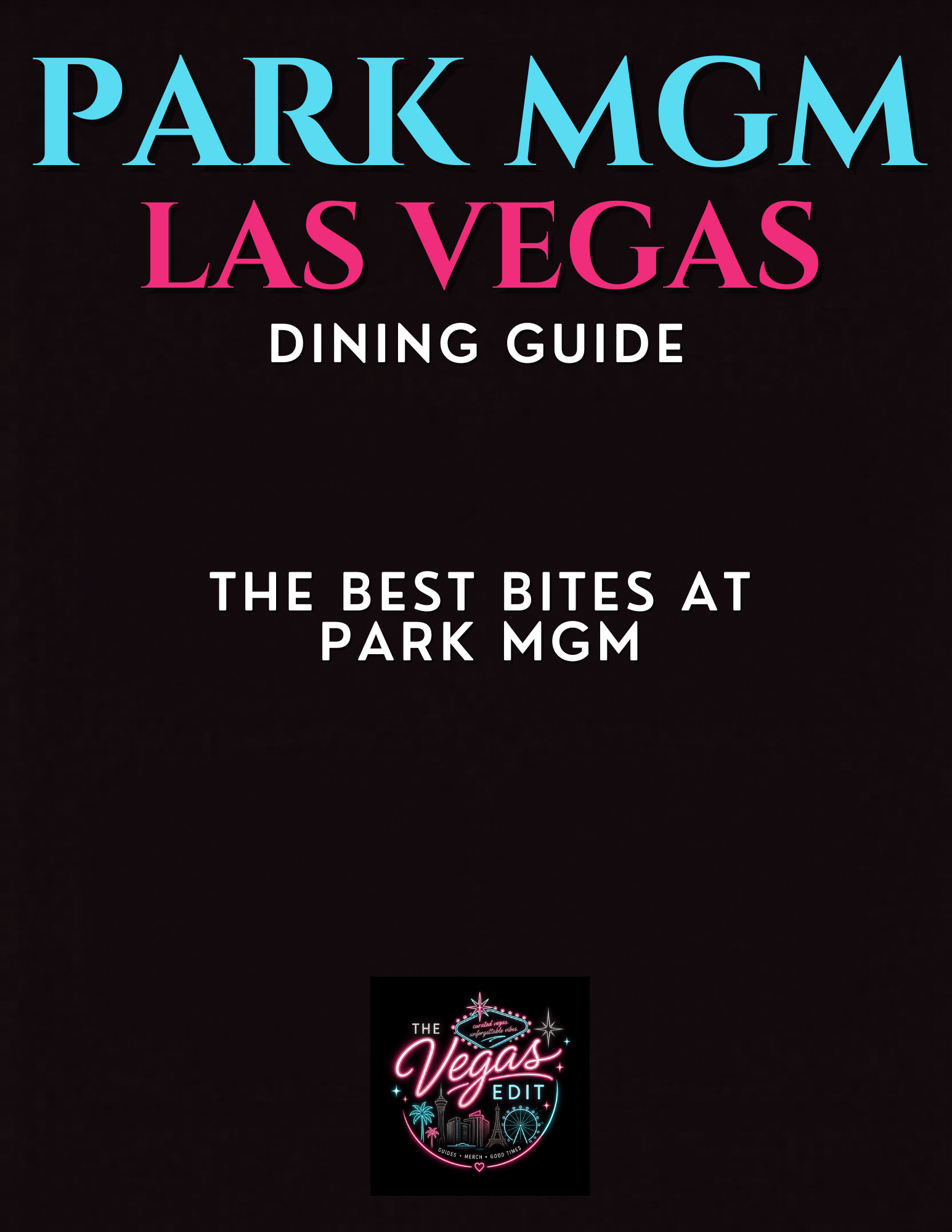 Park MGM Dining Edit